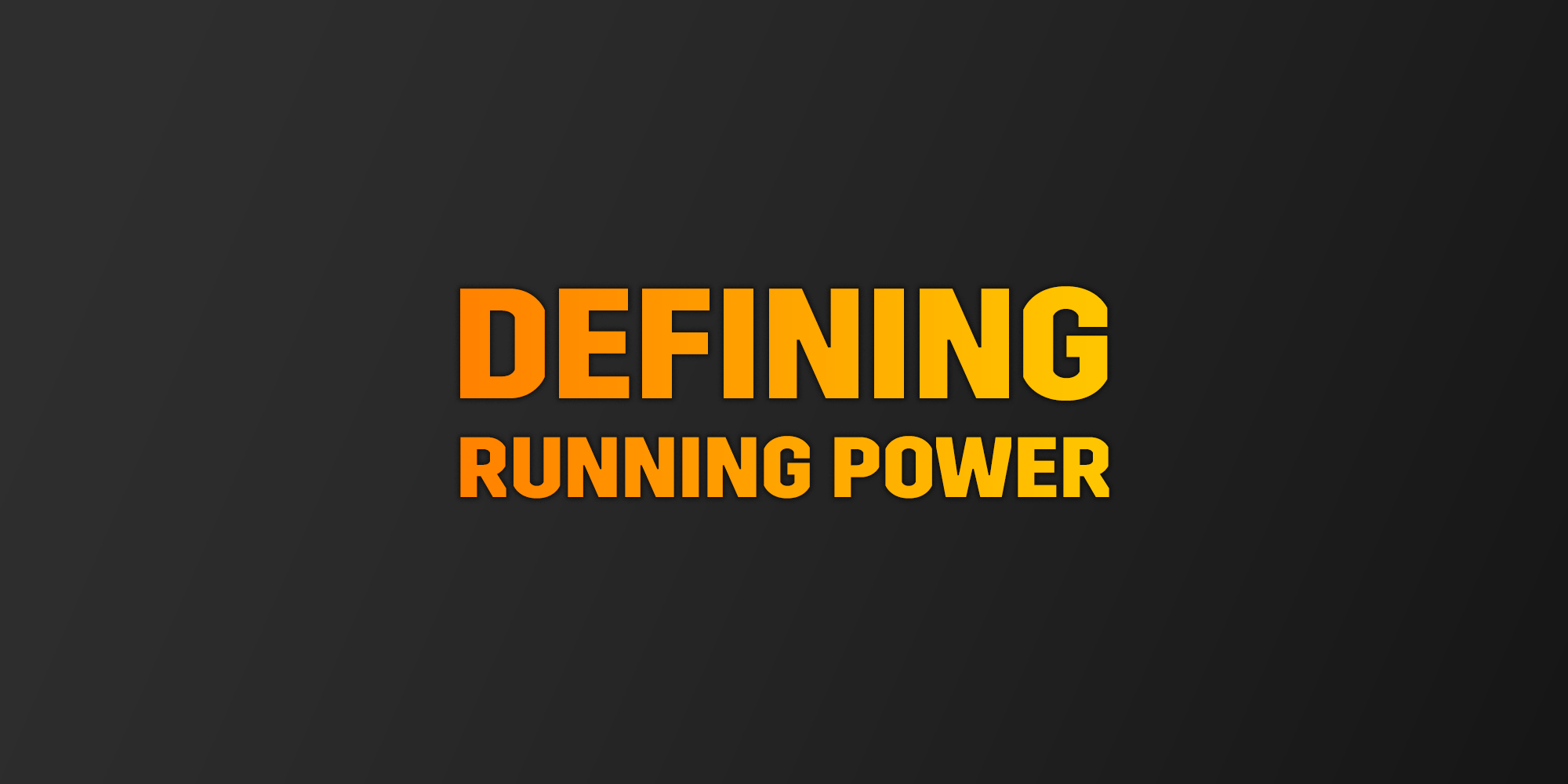 Defining Running Power | Explanation & Use Cases