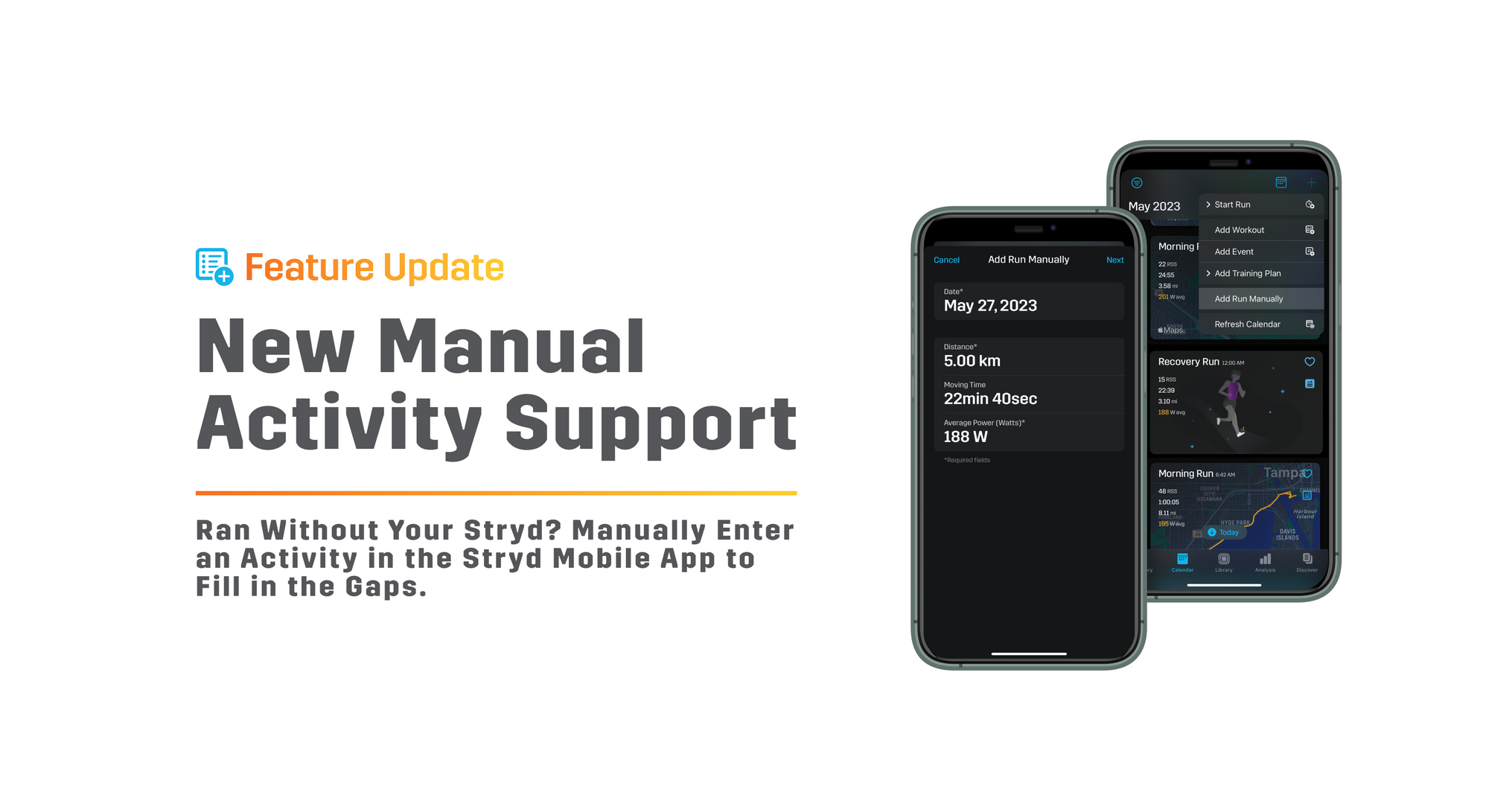 Ran without your Stryd? No  worries! Create a manual activity in the new Stryd mobile app release