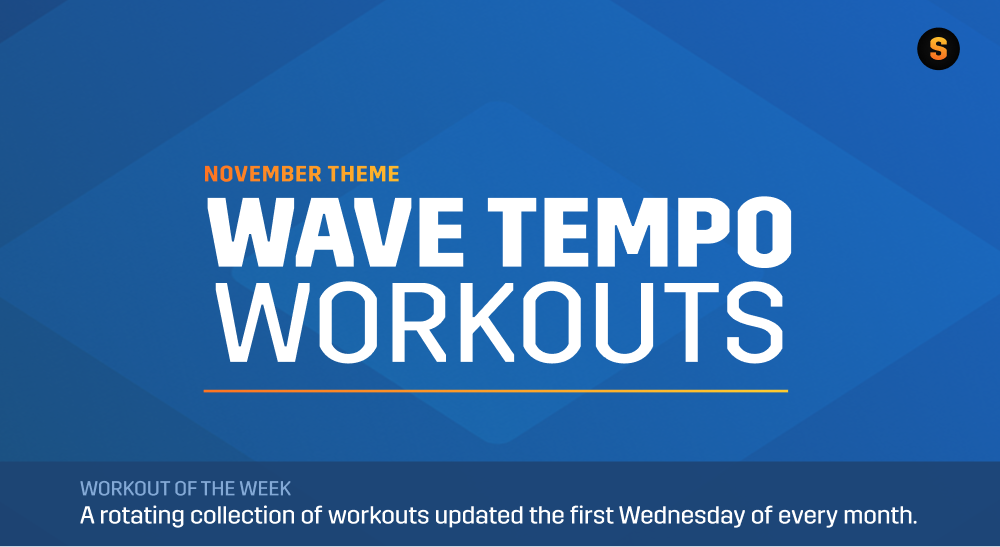Redefine Your Tempo Training With New Wave Workouts