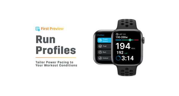 First Preview: New Run Profiles Tailor Power Pacing to Your Workout Conditions