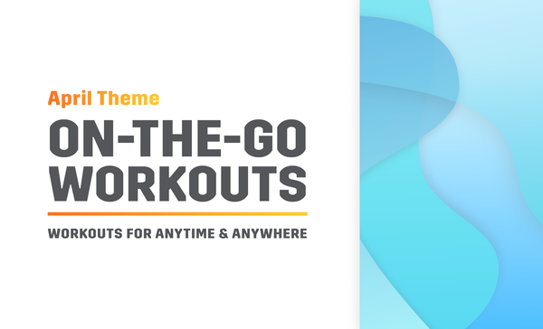 Hit the Ground Running With New On-The-Go Workouts!