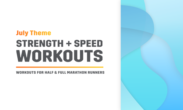 Get Ready for Your Next Half or Full Marathon with Our Strength and Speed Workouts!