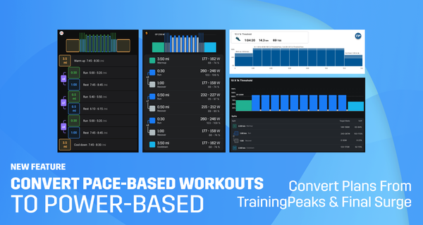 New Feature | Convert Pace-Based Workouts from TrainingPeaks and Final Surge to Power